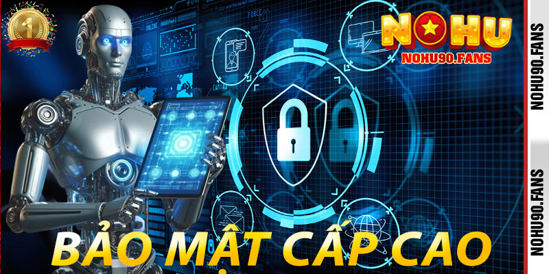 Bảo mật cấp cao